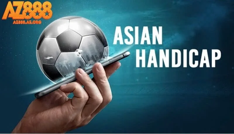 Khám Phá Kèo Châu Á (Asian Handicap) Và Bí Quyết Chinh Phục Loại Kèo “Quốc Dân”